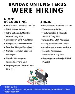 Lowongan Kerja Sebagai Staff Accounting, Admin untuk Bandar Untung Terus Penempatan di Denpasar