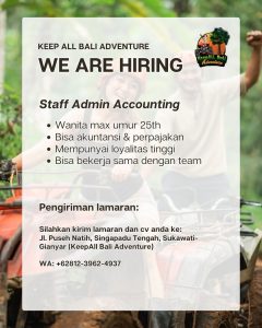 Lowongan Kerja Sebagai Staff Admin Accounting untuk Keep All Bali Adventure Penempatan di Sukawati, Gianyar  