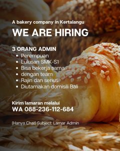 Lowongan Kerja Sebagai Staff Admin untuk Bakery Penempatan di Denpasar