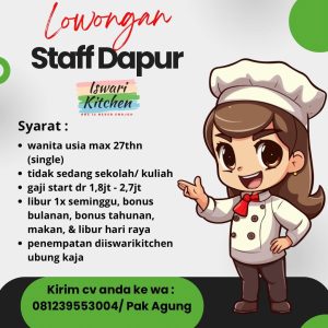 Lowongan Kerja Sebagai Staff Dapur untuk Iswari Kitchen Penempatan di Denpasar