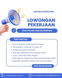 Lowongan Kerja Sebagai Staff Pajak dan Accounting untuk AKSARA Consulting Penempatan di Denpasar