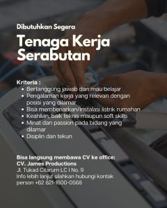 Lowongan Kerja Sebagai Tenaga Kerja Serabutan untuk CV. James Productions Penempatan di Denpasar