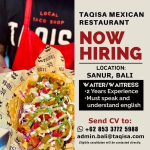 Lowongan Kerja Sebagai Waiter/ Waitress, untuk Taqisa Mexican Restaurant Penempatan di Sanur, Denpasar